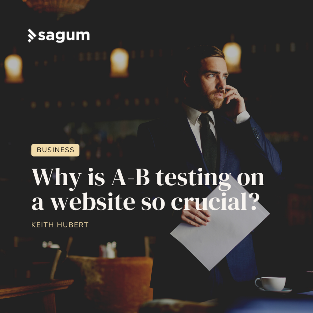 why is ab testing on a website so crucial?